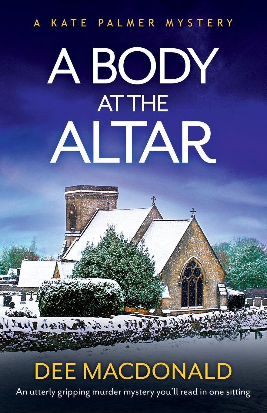 Cover: 9781800194144 | A Body at the Altar | Dee MacDonald | Taschenbuch | Paperback | 2021