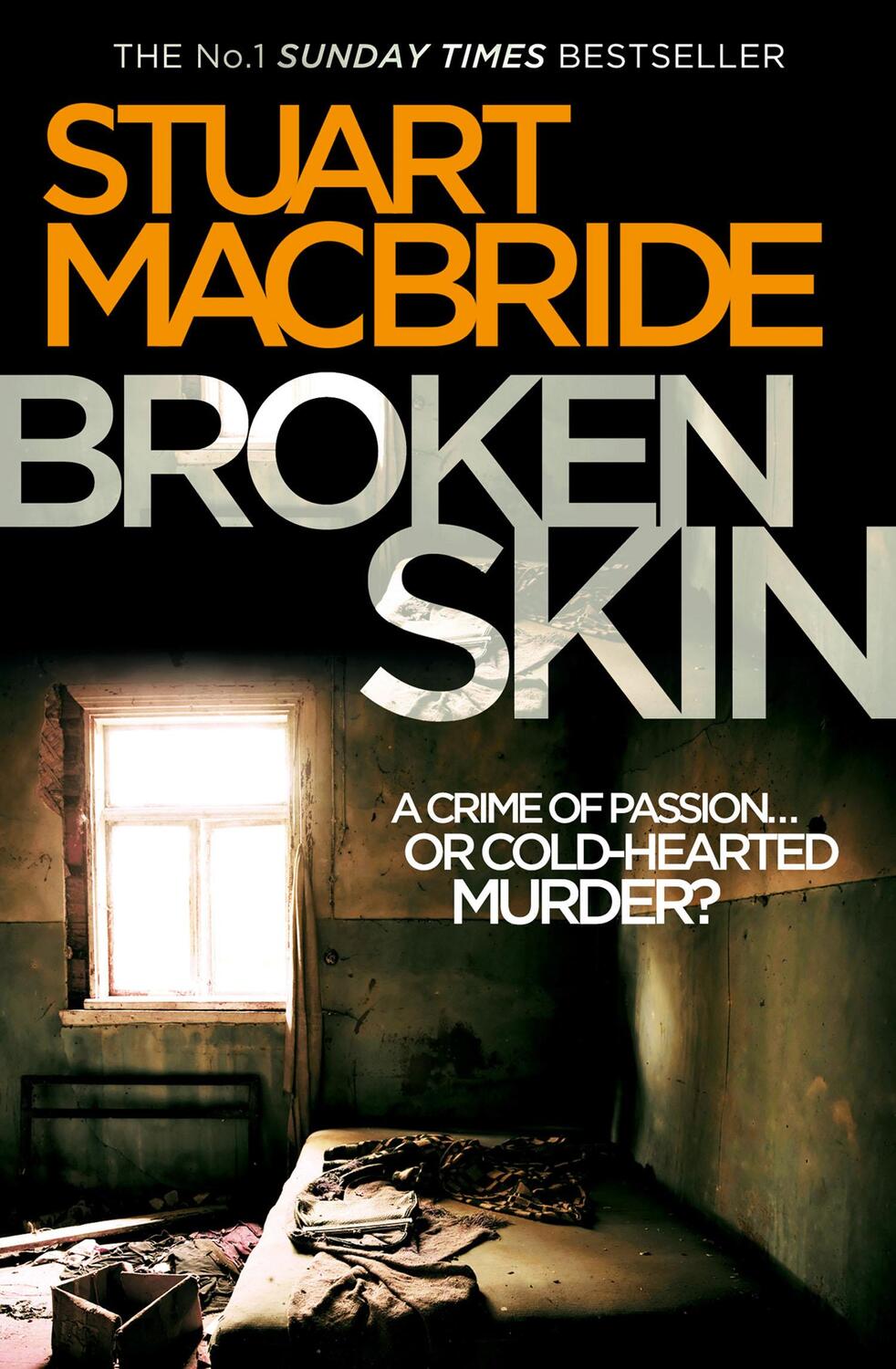 Cover: 9780007419463 | Broken Skin | Stuart MacBride | Taschenbuch | Logan McRae | Englisch