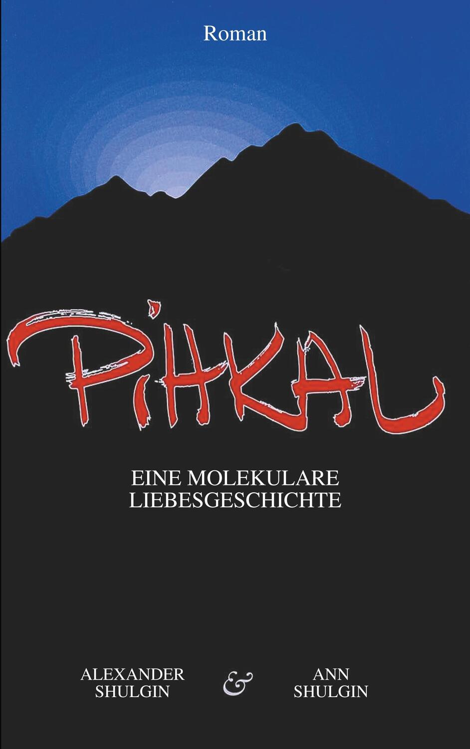 Cover: 9783740762872 | PiHKAL | Eine molekulare Liebesgeschichte | Alexander Shulgin (u. a.)