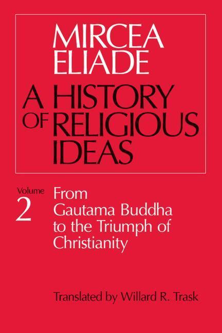 Cover: 9780226204031 | History of Religious Ideas, Volume 2 | Mircea Eliade | Taschenbuch