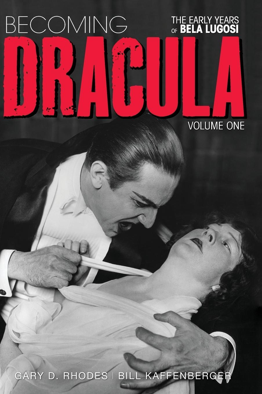 Cover: 9781629335339 | Becoming Dracula - The Early Years of Bela Lugosi Vol. 1 (hardback)