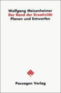 Cover: 9783851659511 | Der Rand der Kreativität | Planen und Entwerfen, Passagen Architektur