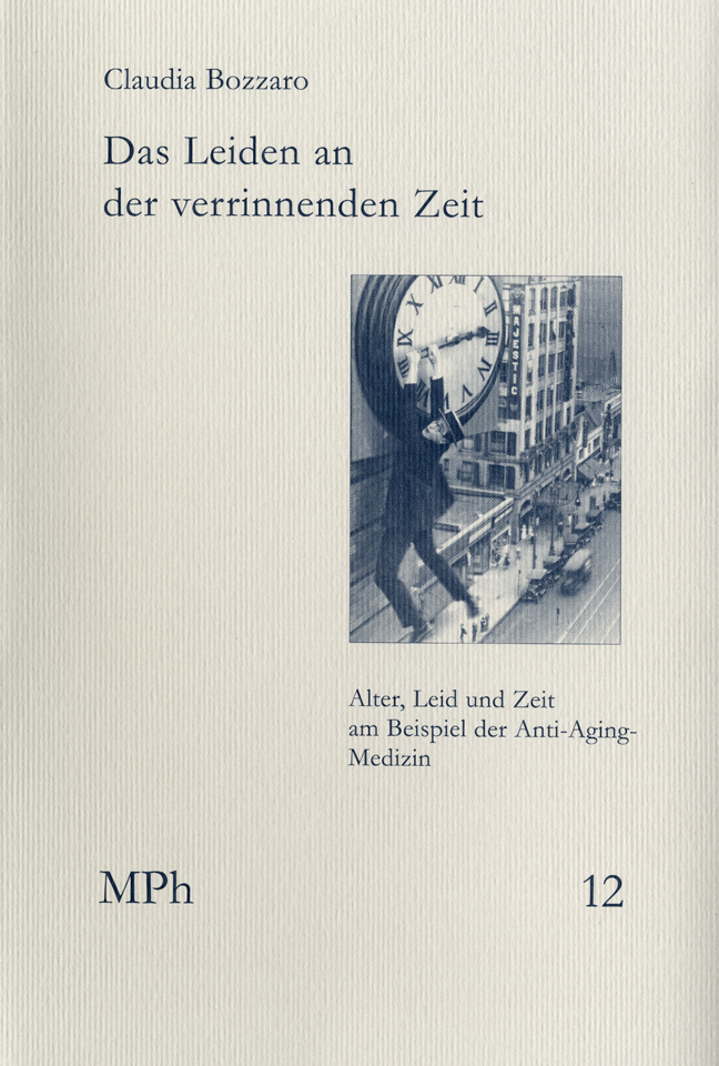 Cover: 9783772826528 | Das Leiden an der verrinnenden Zeit | Claudia Bozzaro | Taschenbuch