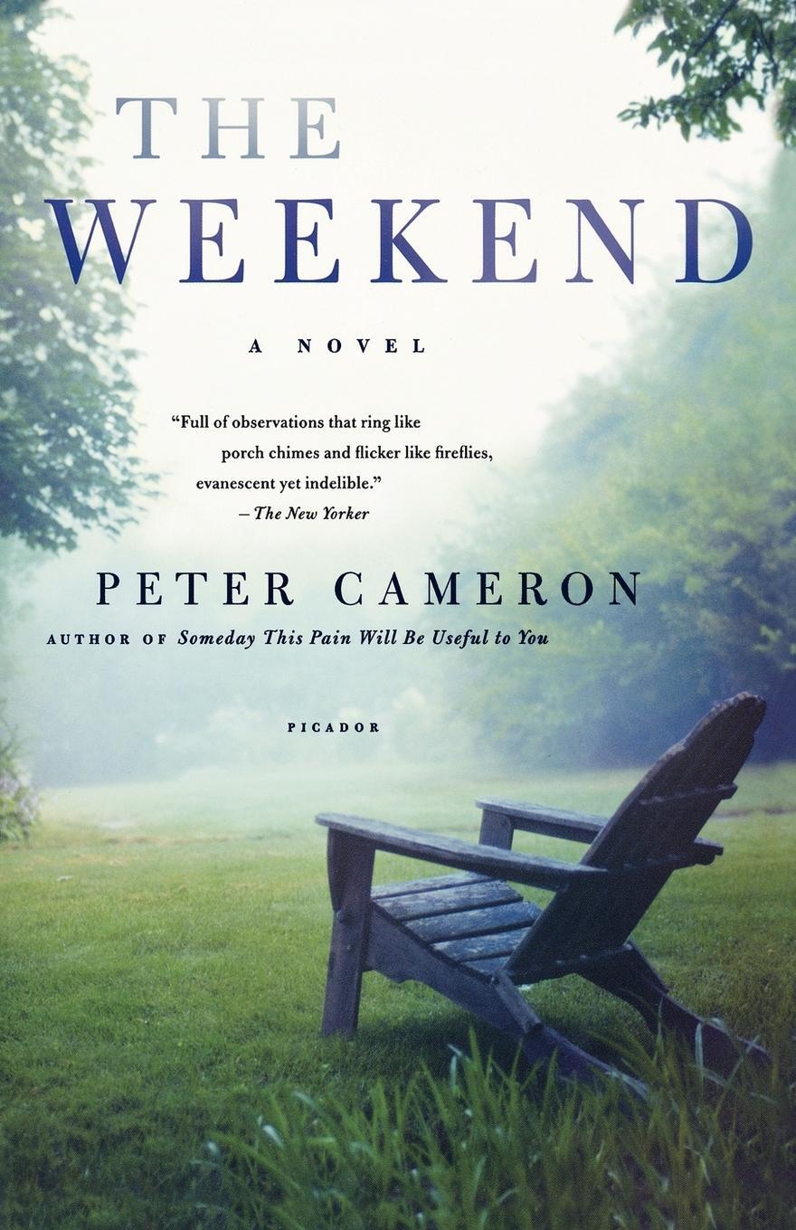 Cover: 9780312428709 | The Weekend | Peter Cameron | Taschenbuch | Paperback | Englisch