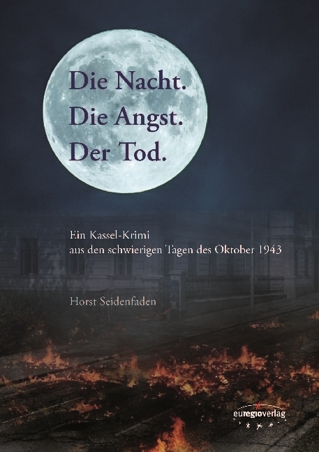 Cover: 9783933617736 | Die Nacht. Die Angst. Der Tod. | Horst Seidenfaden | Buch | 176 S.