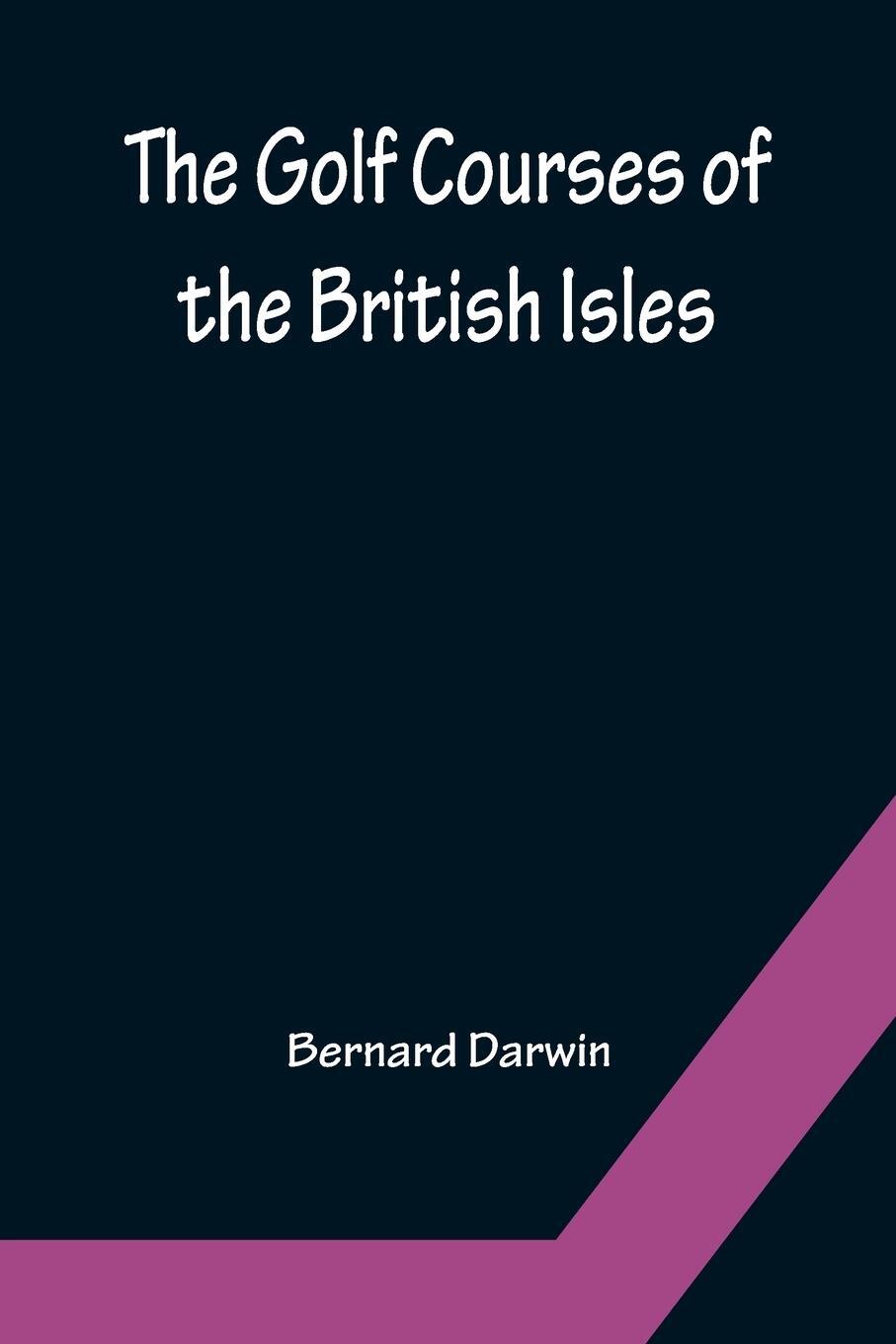 Cover: 9789356154049 | The Golf Courses of the British Isles | Bernard Darwin | Taschenbuch