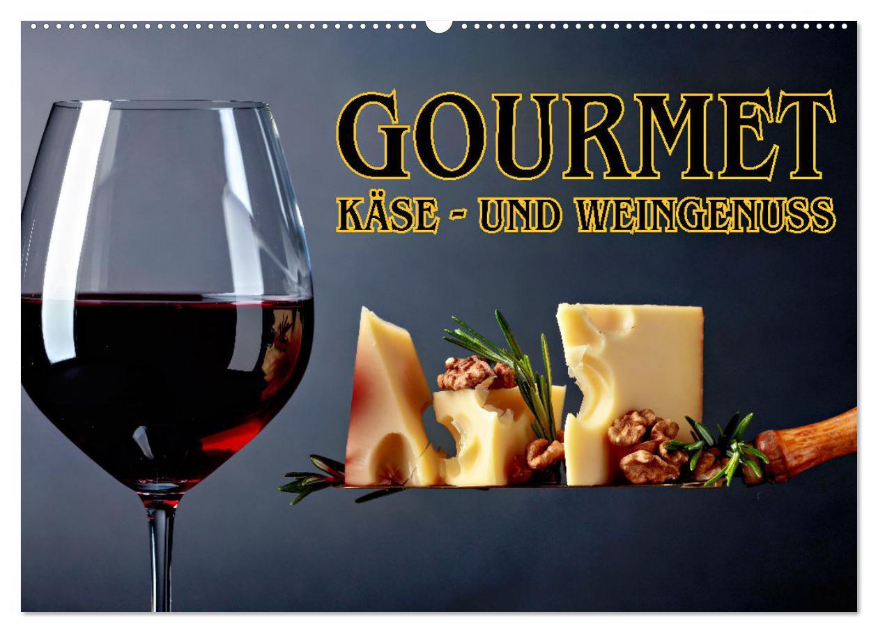 Cover: 9783457157534 | Gourmet Käse - und Weingenuss (Wandkalender 2025 DIN A2 quer),...