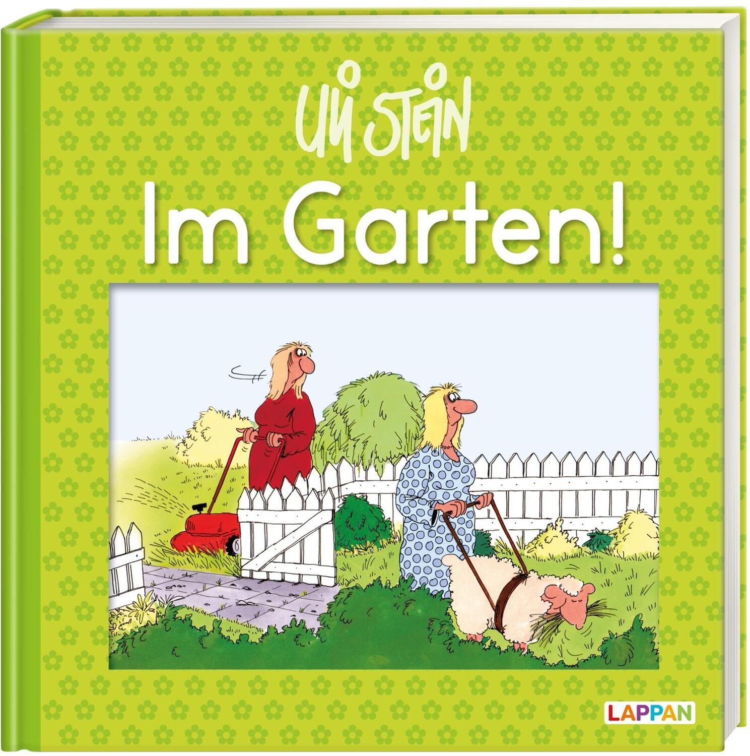 Cover: 9783830344650 | Im Garten! | Lustiges Geschenkbuch für Gartenliebhaber | Uli Stein