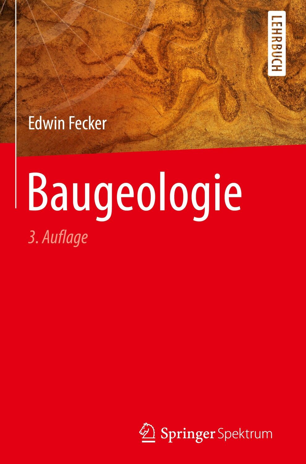 Cover: 9783662589977 | Baugeologie | Edwin Fecker | Buch | xix | Deutsch | 2019