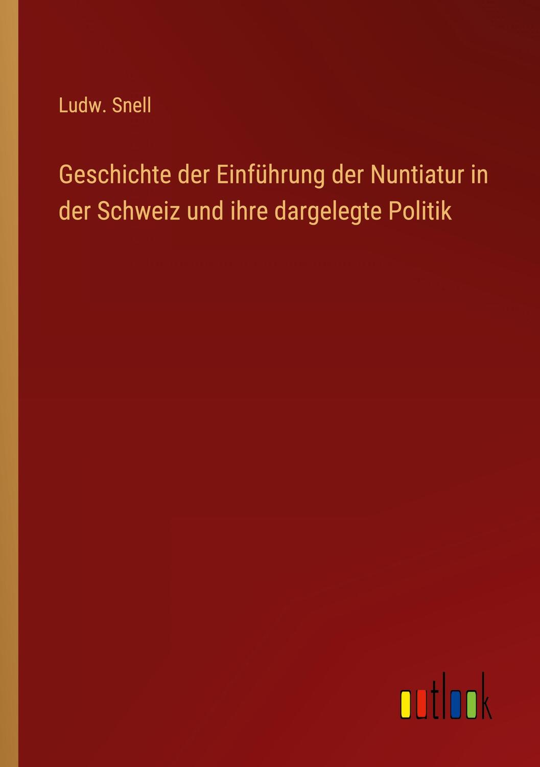 Cover: 9783368705268 | Geschichte der Einführung der Nuntiatur in der Schweiz und ihre...