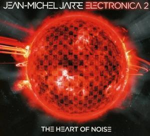 Cover: 888751966727 | Electronica 2: The Heart of Noise | Jean-Michel Jarre | Audio-CD