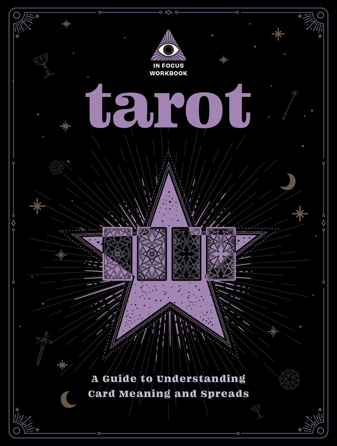 Cover: 9781577153030 | Tarot: An in Focus Workbook: A Guide to Understanding Card Meanings...