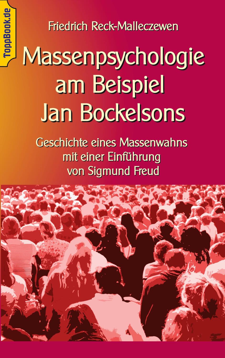 Cover: 9783746029382 | Massenpsychologie am Beispiel Jan Bockelsons | Reck-Malleczewen | Buch