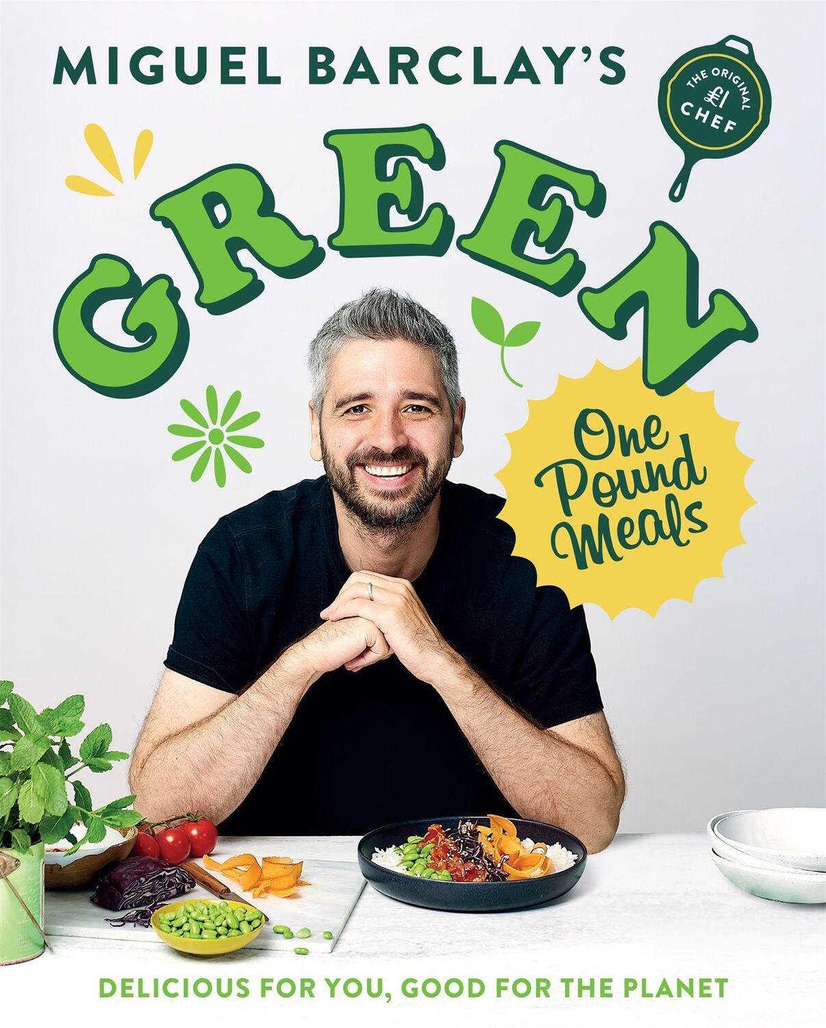Cover: 9781472273406 | Green One Pound Meals | Delicious for you, good for the planet | Buch