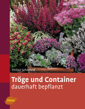 Cover: 9783800157242 | Tröge und Container | Dauerhaft bepflanzt | Phillipp Schönfeld | Buch