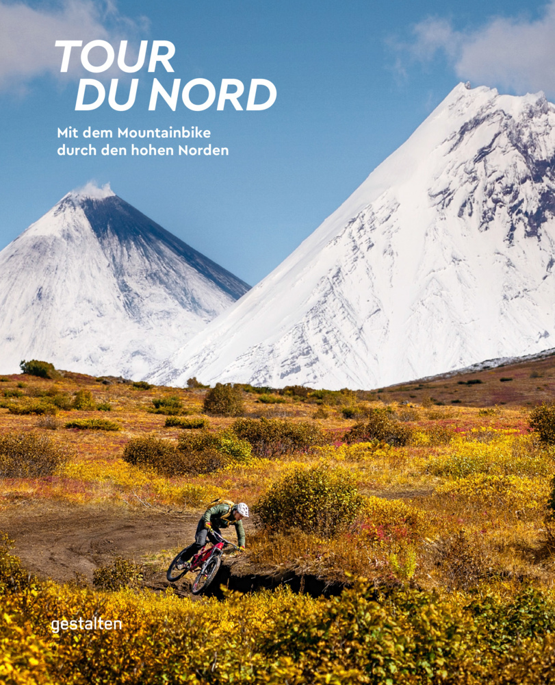 Cover: 9783899558678 | Tour du Nord | Mit dem Mountainbike durch den hohen Norden | Buch