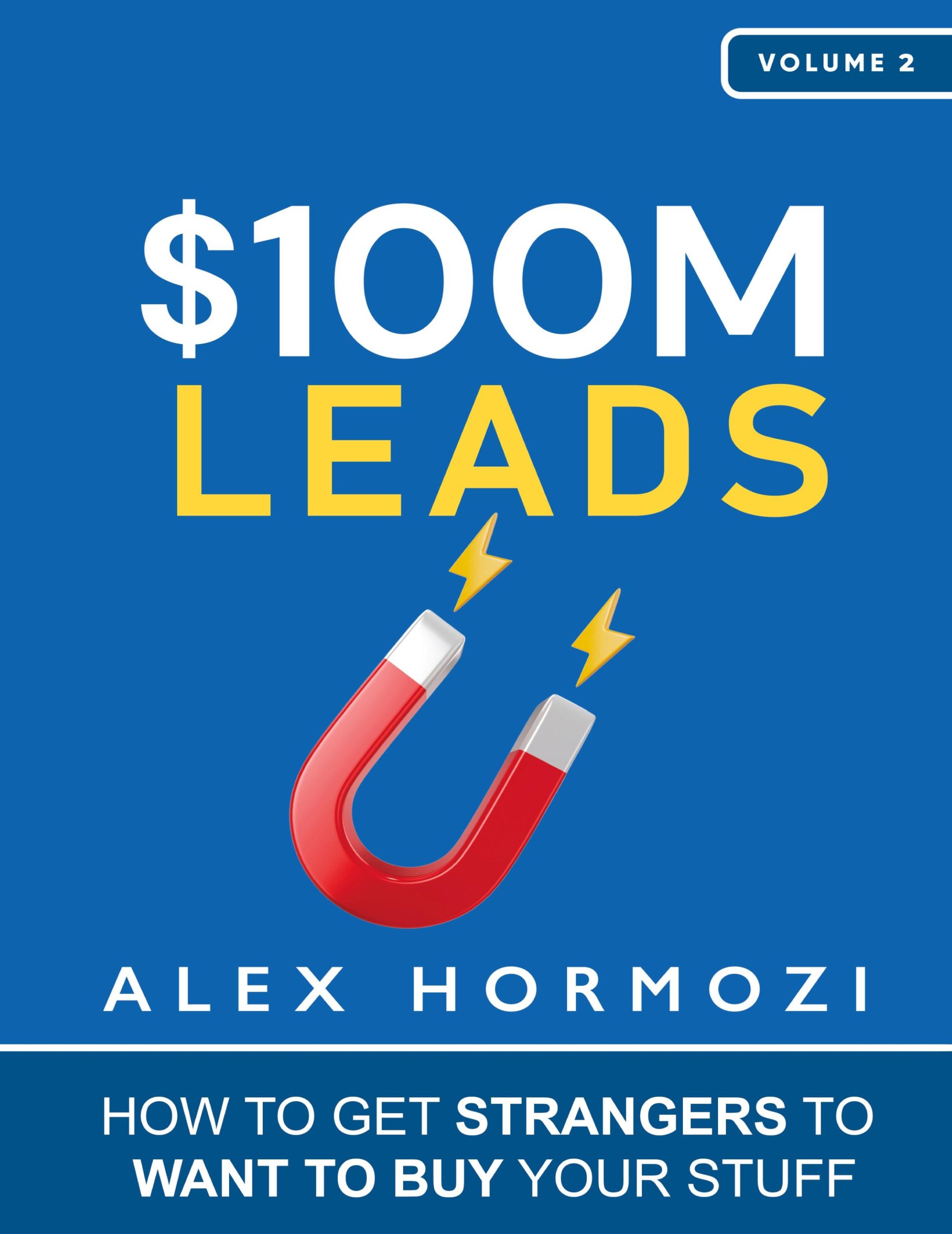 Cover: 9781737475767 | $100M Leads | How to Get Strangers To Want To Buy Your Stuff | Hormozi