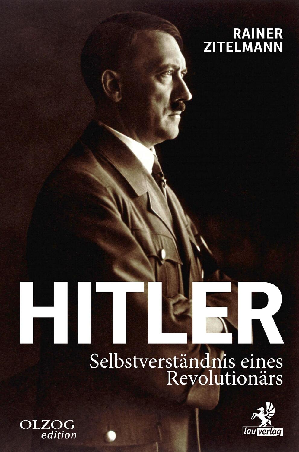 Cover: 9783957682628 | Hitler | Selbstverständnis eines Revolutionärs | Rainer Zitelmann