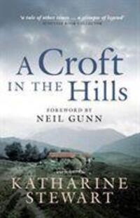 Cover: 9781841587912 | A Croft in the Hills | Katharine Stewart | Taschenbuch | Englisch
