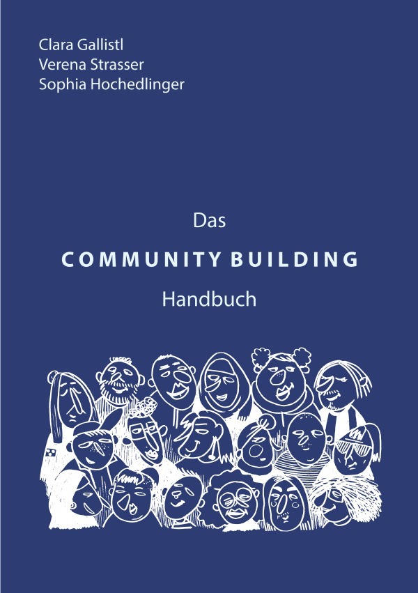 Cover: 9783748556961 | Das COMMUNITY BUILDING Handbuch | Clara Gallistl (u. a.) | Taschenbuch