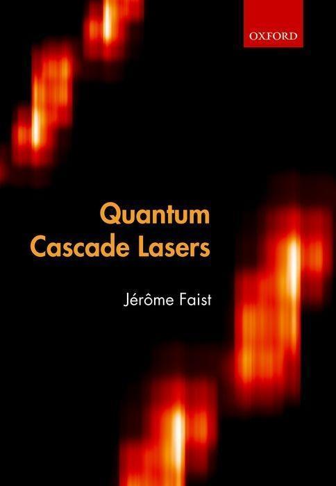 Cover: 9780198795889 | Quantum Cascade Lasers | Jérôme Faist | Taschenbuch | Englisch | 2018