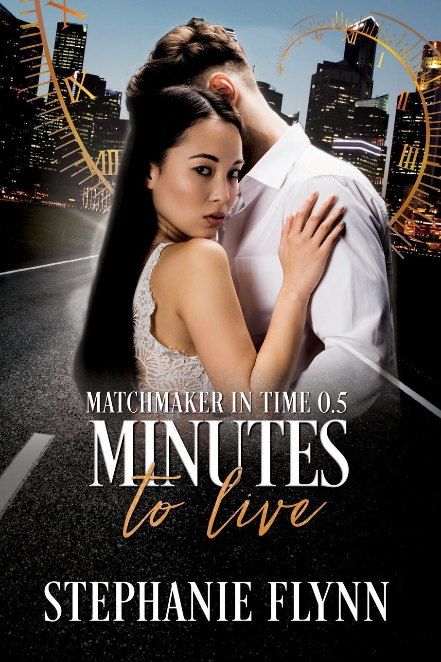 Cover: 9781952372490 | Minutes to Live | A Protector Romantic Suspense with Time Travel