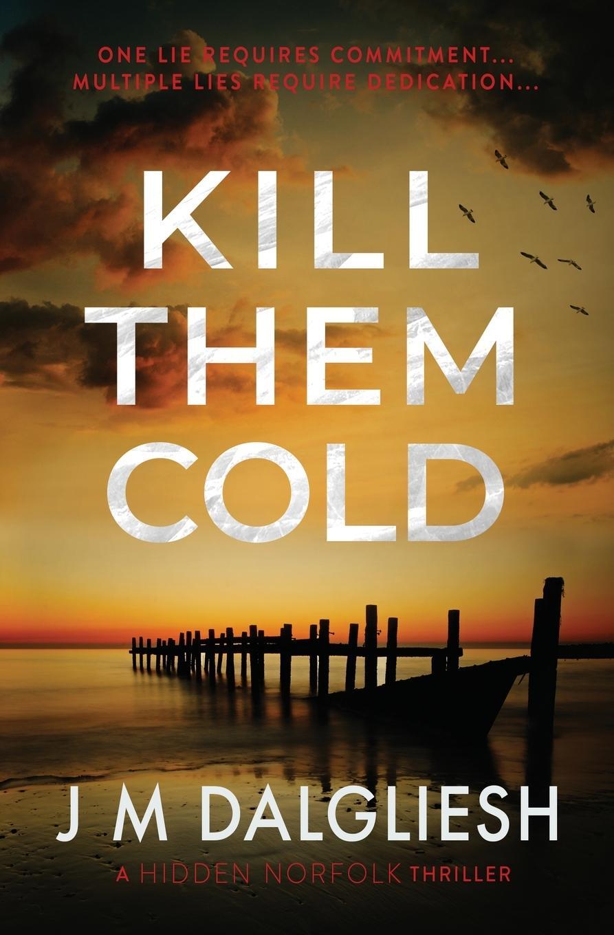 Cover: 9781800808546 | Kill Them Cold | J M Dalgliesh | Taschenbuch | Hidden Norfolk | 2021