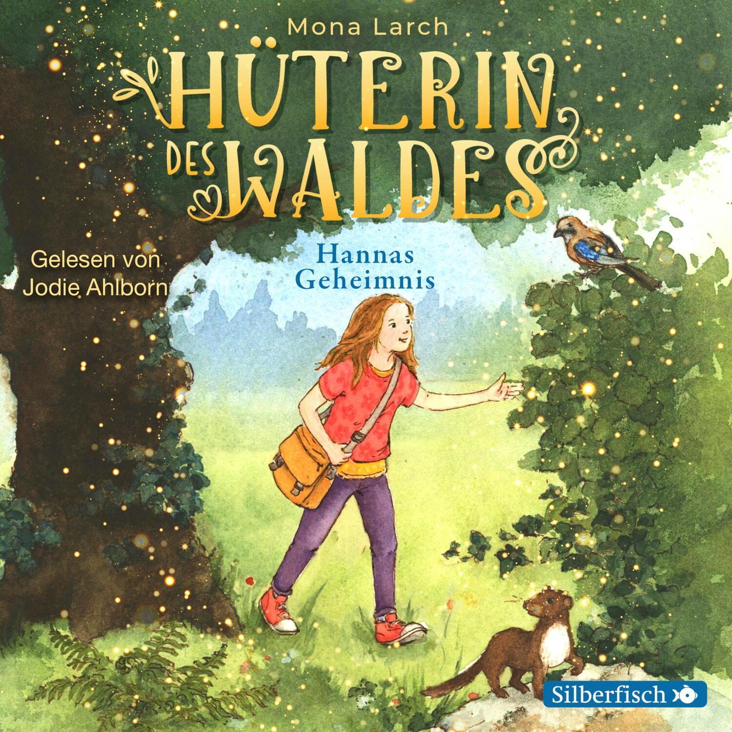 Cover: 9783745602739 | Hüterin des Waldes 1: Hannas Geheimnis | Mona Larch | Audio-CD | 2021