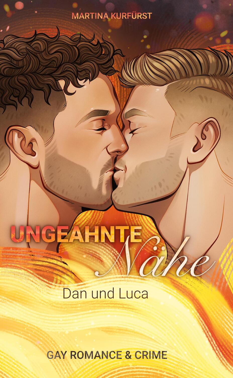 Cover: 9783384362421 | Ungeahnte Nähe | Dan und Luca | Martina Kurfürst | Taschenbuch | 2024