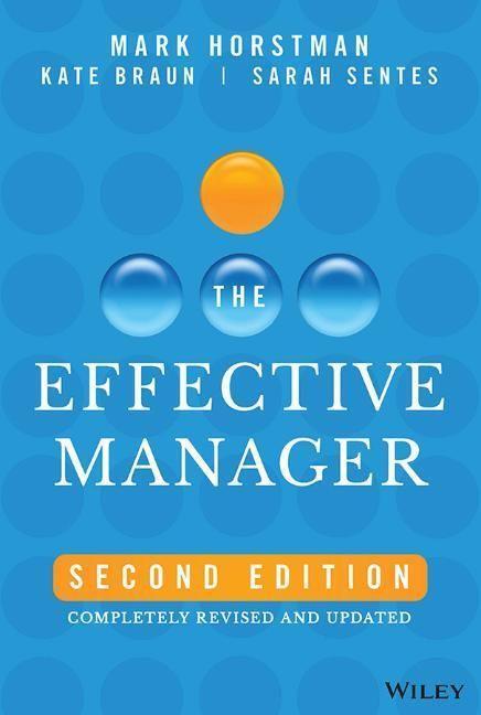 Cover: 9781394181612 | The Effective Manager | Mark Horstman (u. a.) | Buch | Englisch | 2023