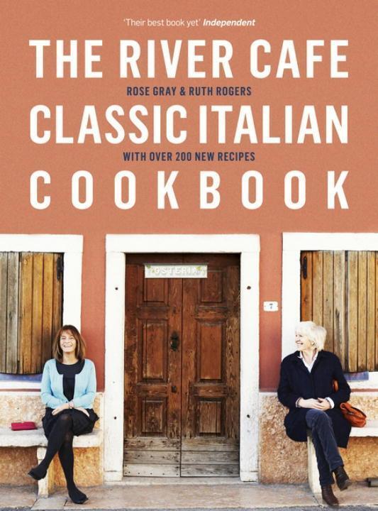 Cover: 9780718189068 | The River Cafe Classic Italian Cookbook | Rose Gray (u. a.) | Buch