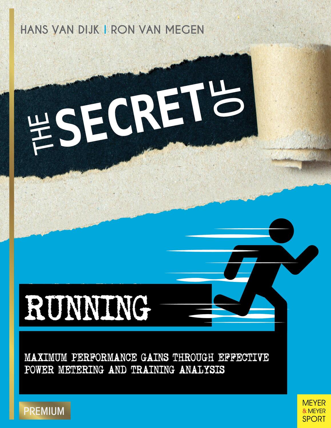 Cover: 9781782551096 | The Secret of Running | Hans van Dijk (u. a.) | Taschenbuch | Englisch