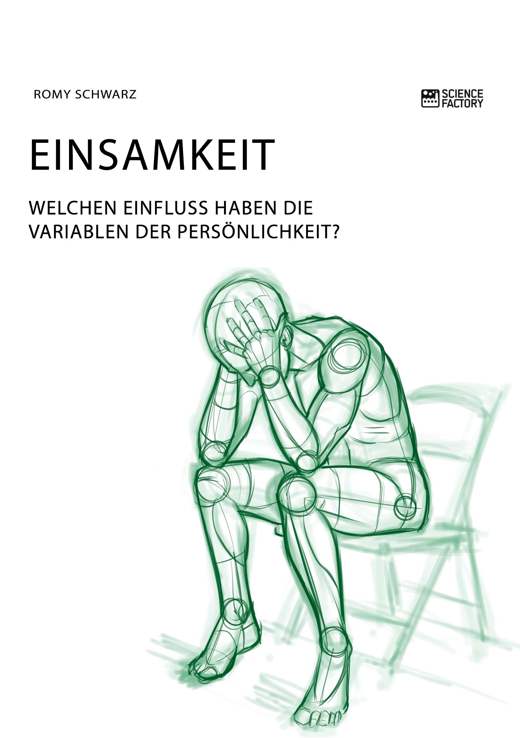 Cover: 9783964871480 | Einsamkeit. Welchen Einfluss haben die Variablen der Persönlichkeit?