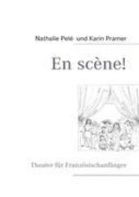 Cover: 9783839123850 | En scène! | Theater für Französischanfänger | Nathalie Pelé (u. a.)