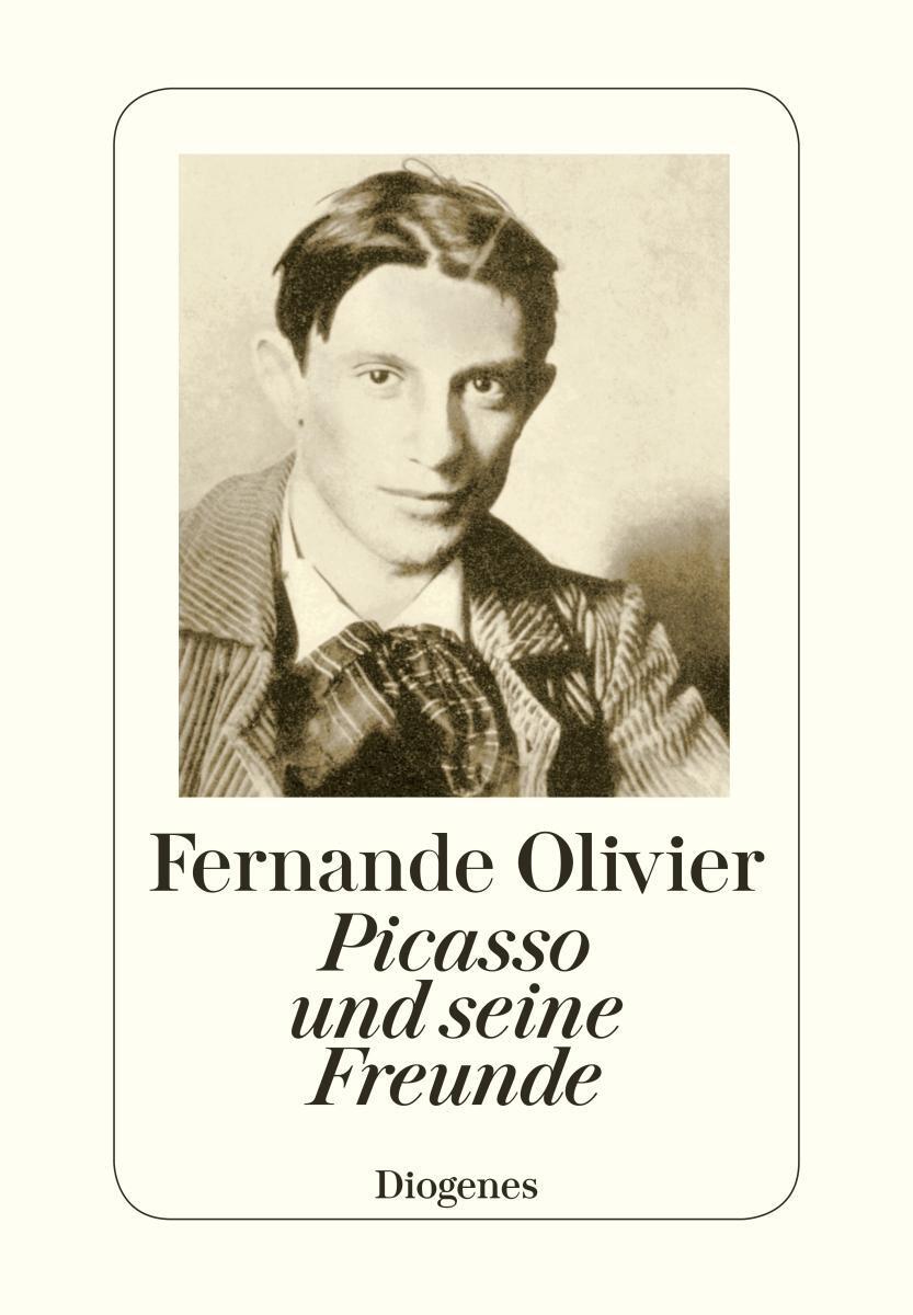 Cover: 9783257217483 | Picasso und seine Freunde | Erinnerungen aus den Jahren 1905 - 1913