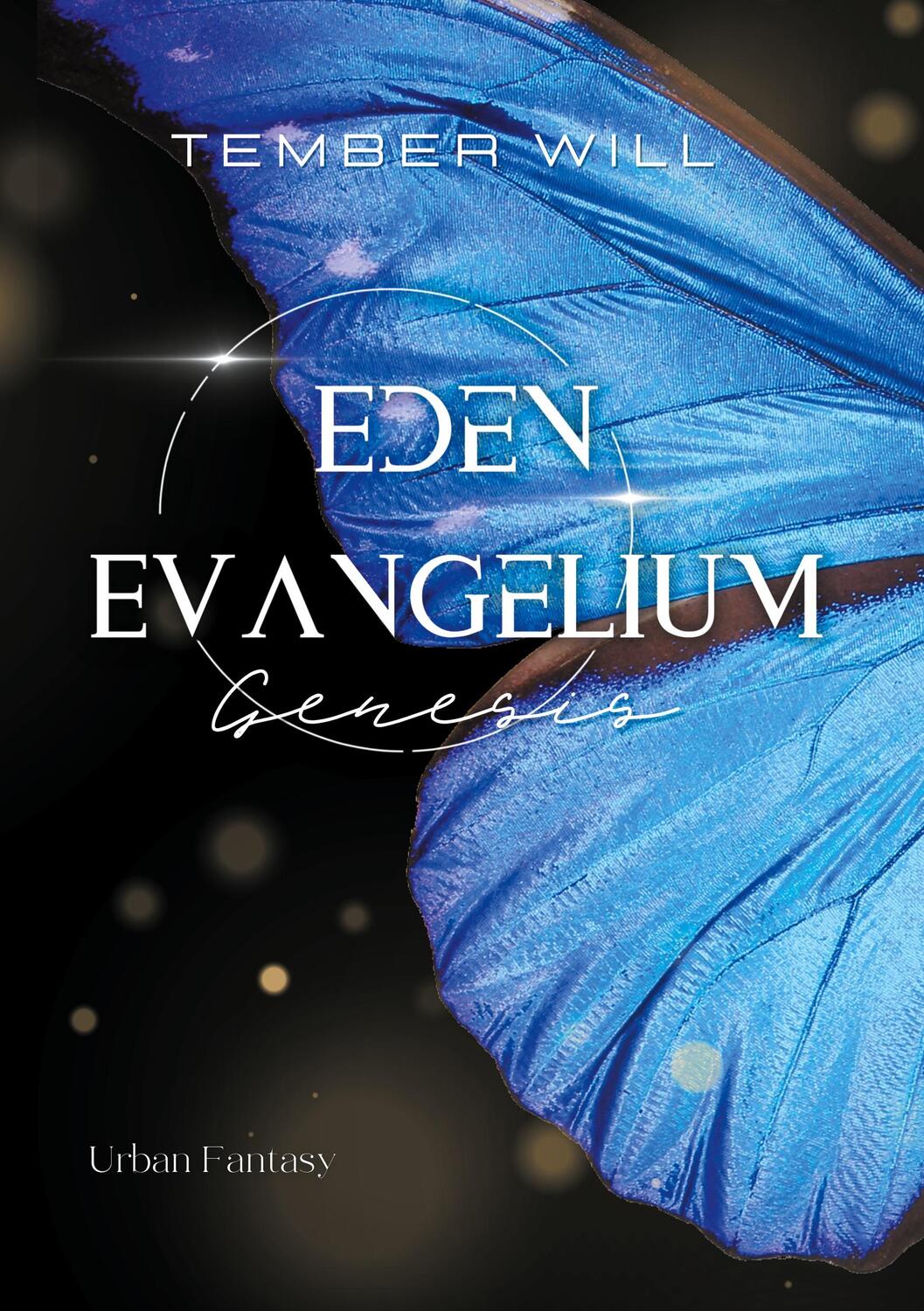 Cover: 9783757884116 | Eden Evangelium I: Genesis | Tember Will | Taschenbuch | Paperback