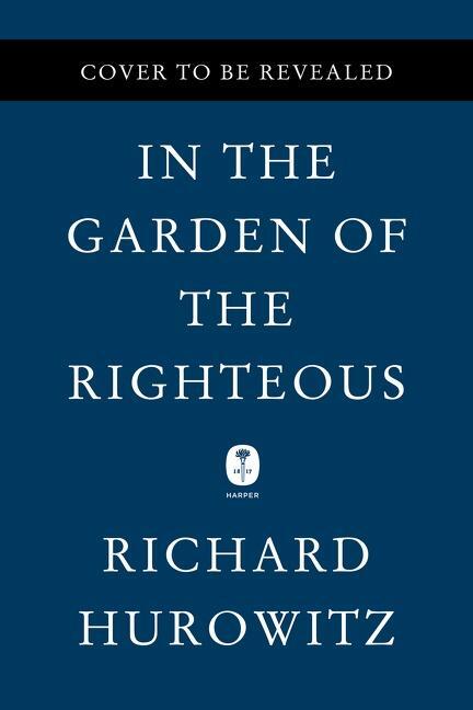 Cover: 9780063037236 | In the Garden of the Righteous | Richard Hurowitz | Buch | Gebunden