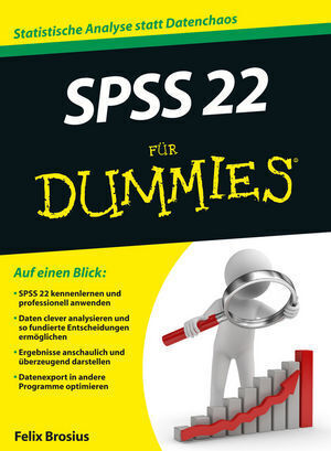 Cover: 9783527709809 | SPSS 22 für Dummies | Felix Brosius | Taschenbuch | 2014