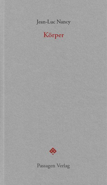 Cover: 9783709203569 | Körper | Jean-Luc Nancy | Taschenbuch | Passagen forum | Deutsch