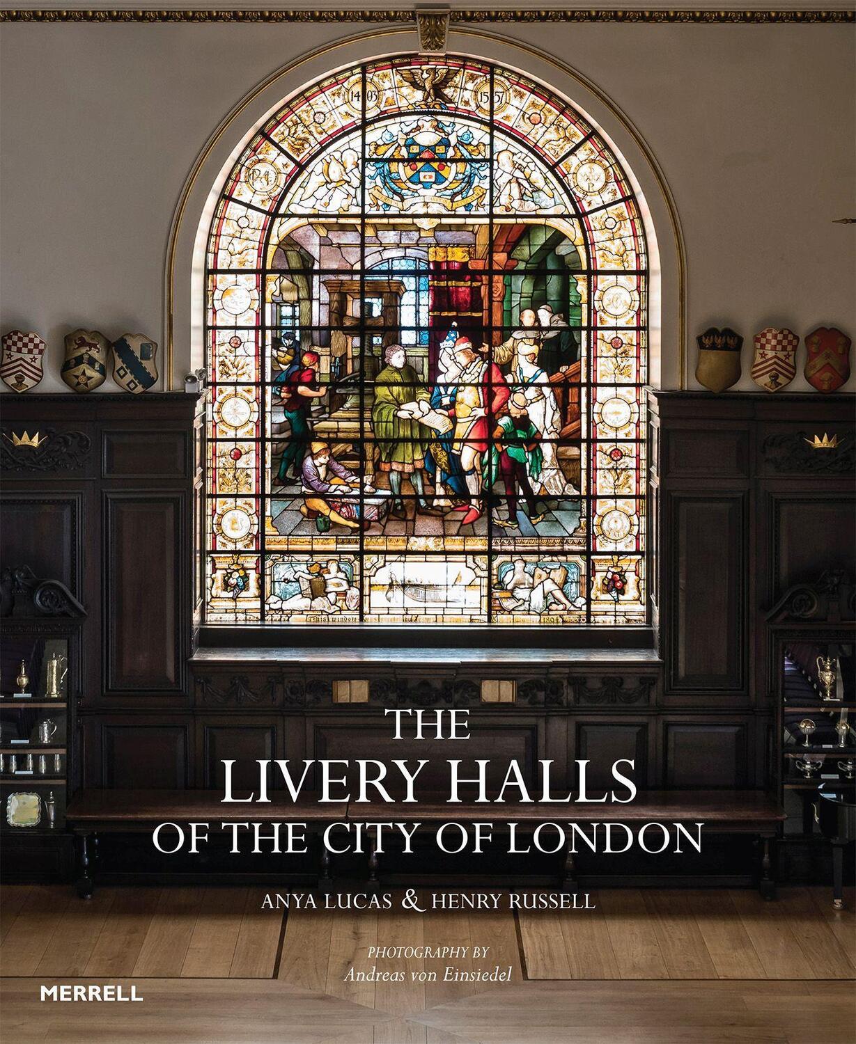 Cover: 9781858946702 | The Livery Halls of the City of London | Anya Lucas (u. a.) | Buch