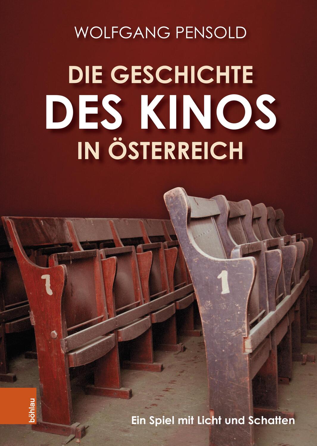 Cover: 9783205218814 | Die Geschichte des Kinos in Österreich | Wolfgang Pensold | Buch