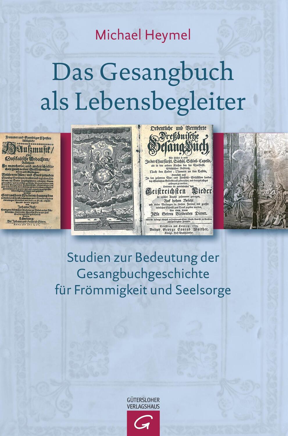 Cover: 9783579081496 | Das Gesangbuch als Lebensbegleiter | Michael Heymel | Taschenbuch