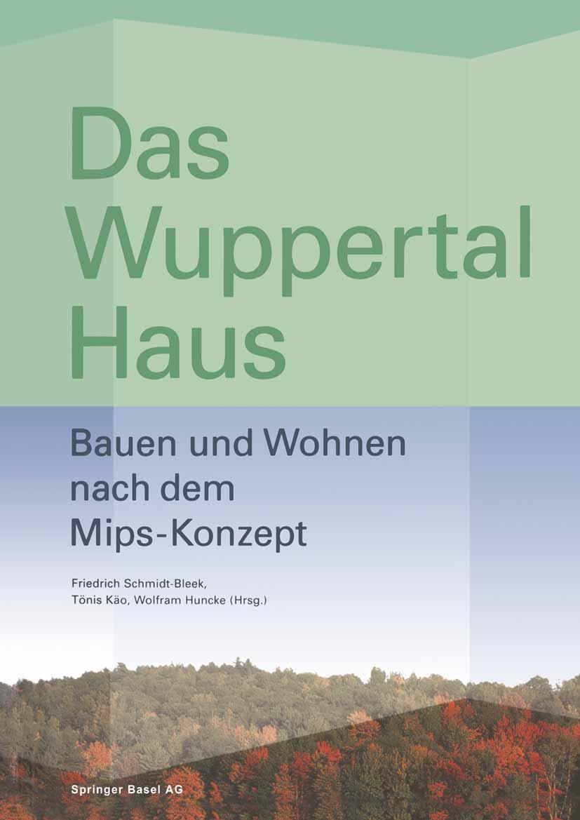 Cover: 9783764360177 | Das Wuppertal Haus | Bauen und Wohnen nach dem Mips-Konzept | Buch