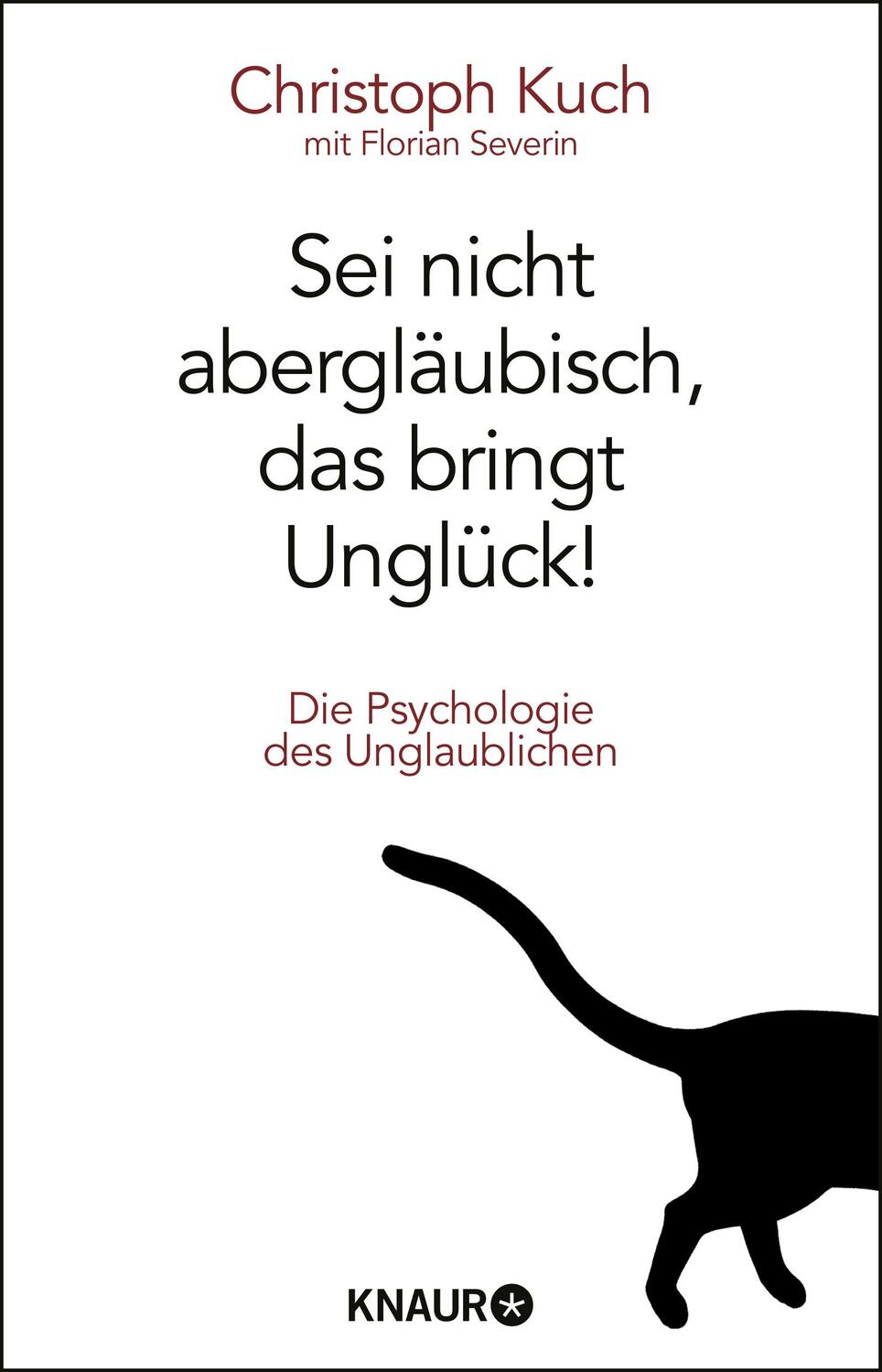 Cover: 9783426786925 | Sei nicht abergläubisch, das bringt Unglück! | Christoph Kuch (u. a.)