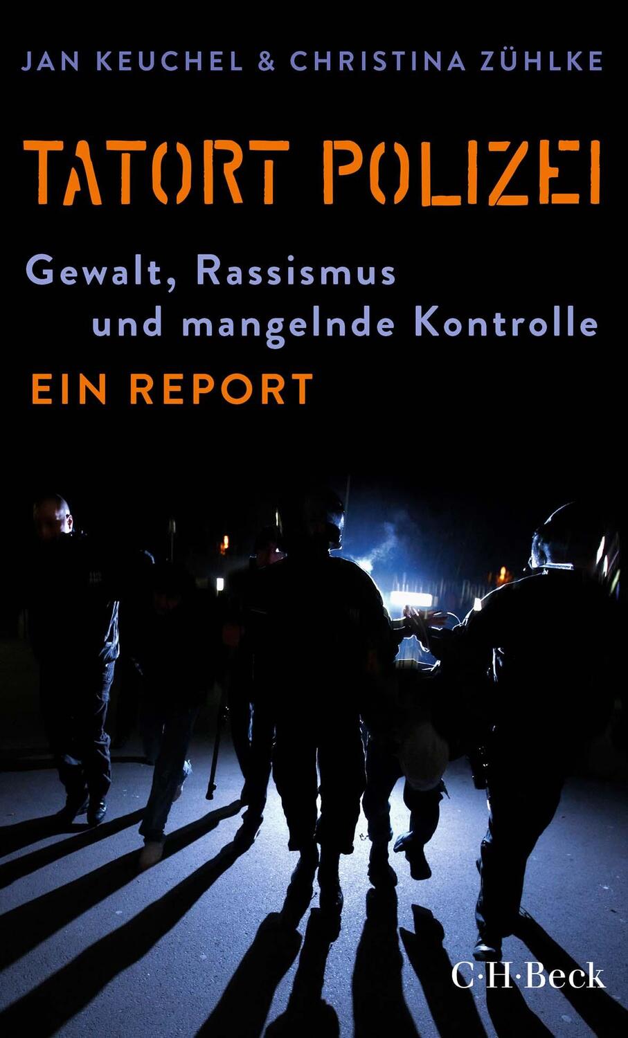 Cover: 9783406774959 | Tatort Polizei | Gewalt, Rassismus und mangelnde Kontrolle | Buch