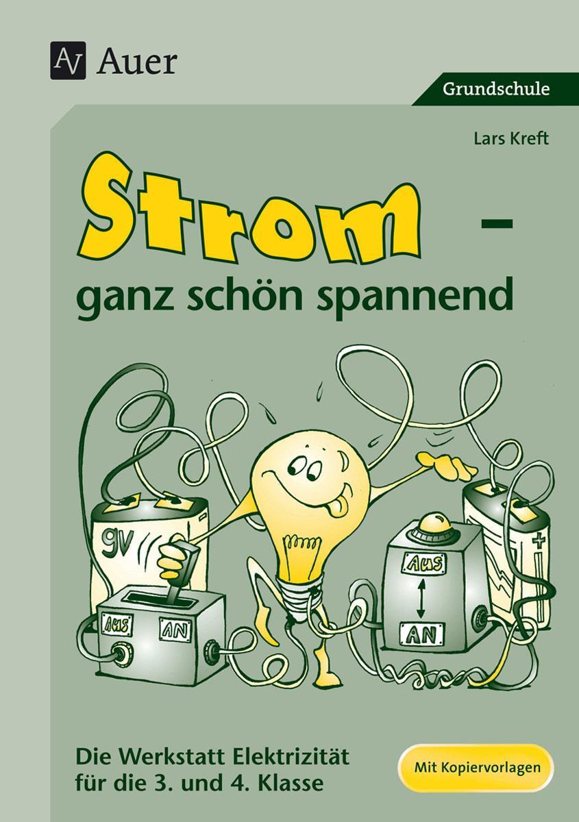 Cover: 9783403047742 | Strom - ganz schön spannend | Lars Kreft | Broschüre | Deutsch | 2007