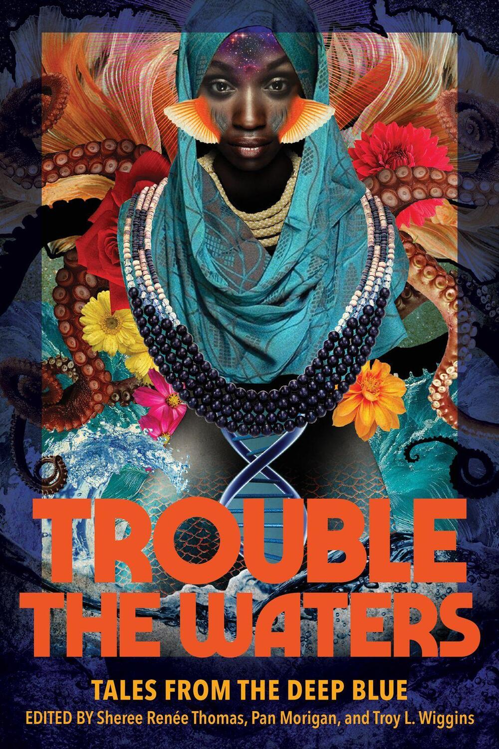 Cover: 9781734842272 | Trouble the Waters: Tales from the Deep Blue | Sheree Renée Thomas
