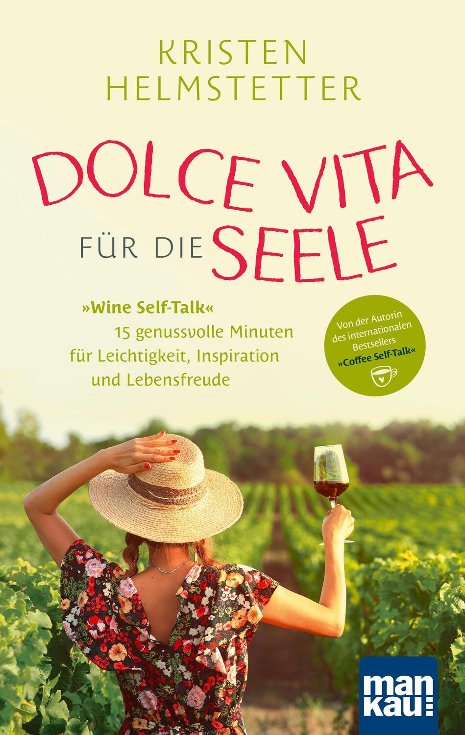 Cover: 9783863746827 | Dolce Vita für die Seele | Kristen Helmstetter | Taschenbuch | Deutsch