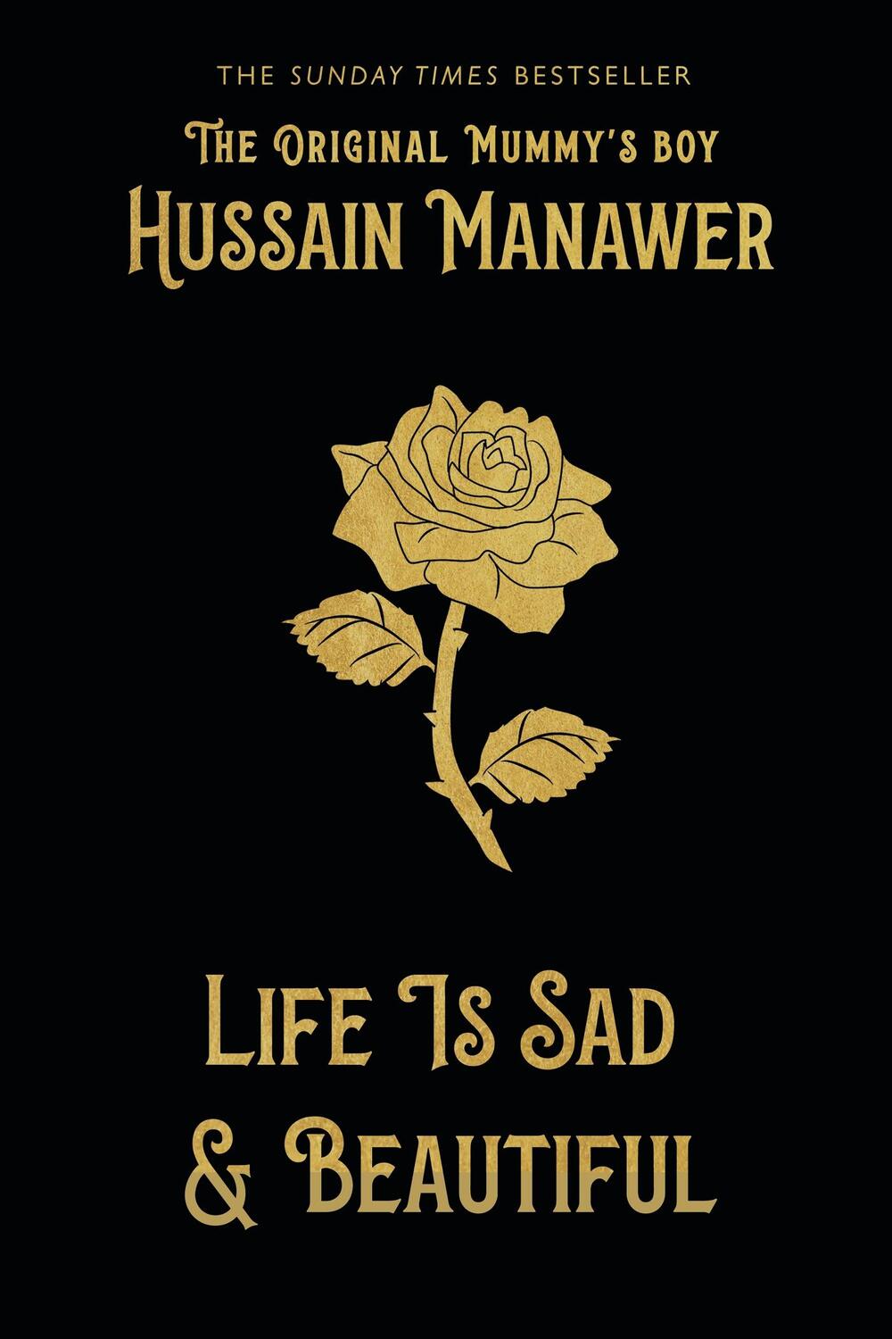 Cover: 9781529390186 | Life is Sad and Beautiful | THE SUNDAY TIMES BESTSELLER | Manawer