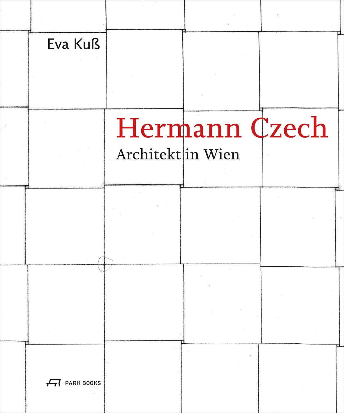 Cover: 9783038600015 | Hermann Czech | Architekt in Wien | Eva Kuß | Buch | 456 S. | Deutsch